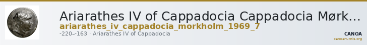 Ariarathes IV of Cappadocia Cappadocia Mørkholm 1969 7 — CANOA