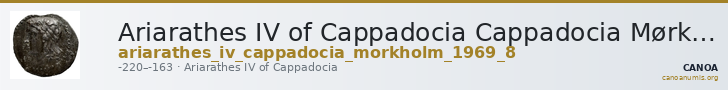 Ariarathes IV of Cappadocia Cappadocia Mørkholm 1969 8 — CANOA