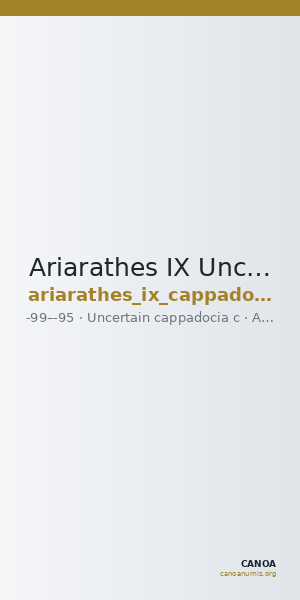 Ariarathes IX Uncertain Cappadocian Royal mint C Mørkholm 1975 C.5-7 — CANOA