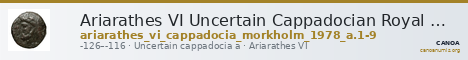 Ariarathes VI Uncertain Cappadocian Royal mint A Mørkholm 1978 A.1-9 — CANOA