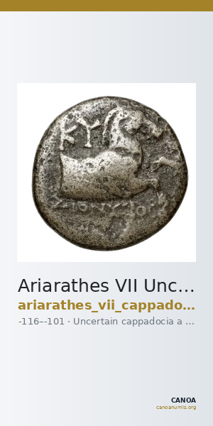 Ariarathes VII Uncertain Cappadocian Royal mint A Mørkholm 1978 A.1-3 — CANOA