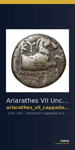 Ariarathes VII Uncertain Cappadocian Royal mint A Mørkholm 1978 A.1-3 — CANOA