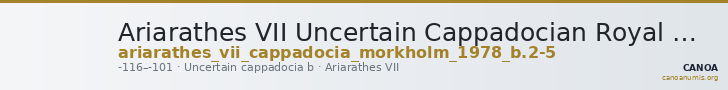 Ariarathes VII Uncertain Cappadocian Royal mint B Mørkholm 1978 B.2-5 — CANOA