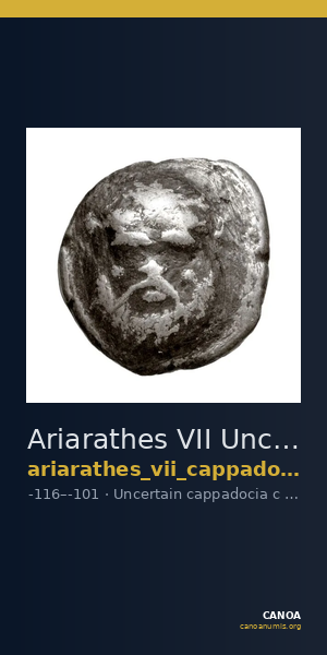 Ariarathes VII Uncertain Cappadocian Royal mint C Mørkholm 1978 C.1-3 — CANOA