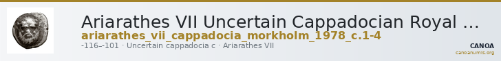 Ariarathes VII Uncertain Cappadocian Royal mint C Mørkholm 1978 C.1-3 — CANOA