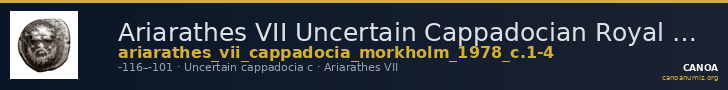 Ariarathes VII Uncertain Cappadocian Royal mint C Mørkholm 1978 C.1-3 — CANOA