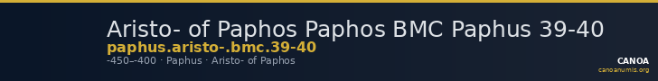 Aristo- of Paphos Paphos BMC Paphus 39-40 — CANOA