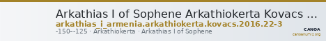 Arkathias I of Sophene Arkathiokerta Kovacs 2016 22-Mar — CANOA