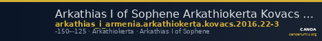 Arkathias I of Sophene Arkathiokerta Kovacs 2016 22-Mar — CANOA