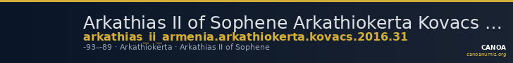 Arkathias II of Sophene Arkathiokerta Kovacs 2016 31 — CANOA