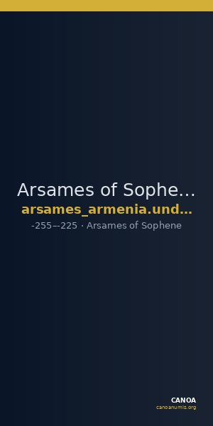 Arsames of Sophene Armenia Kovacs 2016 1 — CANOA