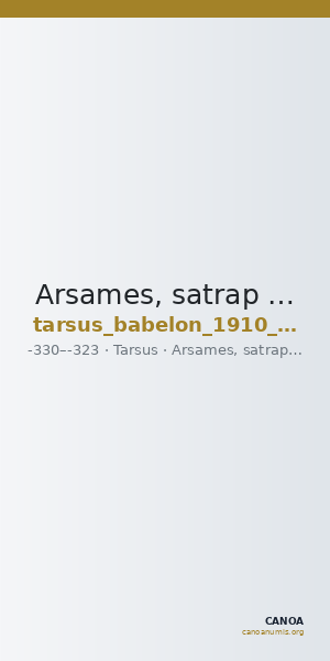 Arsames, satrap of Cilicia Tarsus Babelon 1910 722 — CANOA