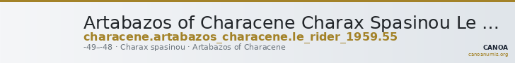 Artabazos of Characene Charax Spasinou Le Rider 1959 55 — CANOA