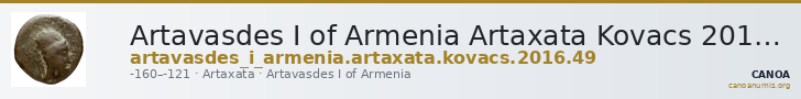 Artavasdes I of Armenia Artaxata Kovacs 2016 49 — CANOA