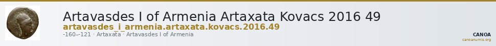 Artavasdes I of Armenia Artaxata Kovacs 2016 49 — CANOA