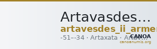 Artavasdes II of Armenia Artaxata Kovacs 2016 161-165 — CANOA
