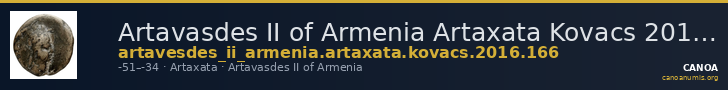 Artavasdes II of Armenia Artaxata Kovacs 2016 166 — CANOA