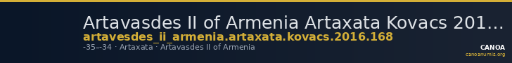 Artavasdes II of Armenia Artaxata Kovacs 2016 168 — CANOA