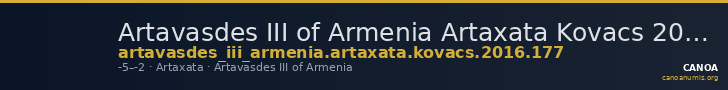 Artavasdes III of Armenia Artaxata Kovacs 2016 177 — CANOA