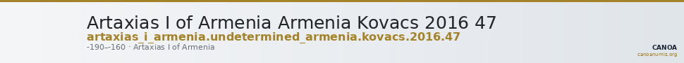 Artaxias I of Armenia Armenia Kovacs 2016 47 — CANOA