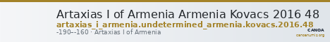 Artaxias I of Armenia Armenia Kovacs 2016 48 — CANOA