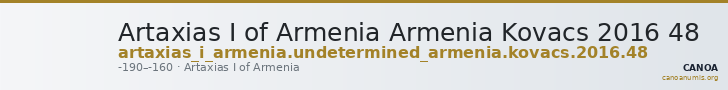 Artaxias I of Armenia Armenia Kovacs 2016 48 — CANOA