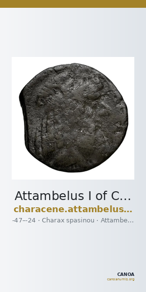 Attambelus I of Characene Charax Spasinou Le Rider 1959 17-18 — CANOA