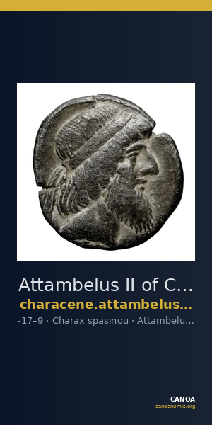 Attambelus II of Characene Charax Spasinou BMC Characene pl. 43, 4-6 — CANOA