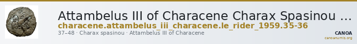 Attambelus III of Characene Charax Spasinou Le Rider 1959 35-36 — CANOA