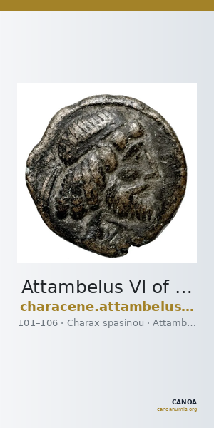 Attambelus VI of Characene Charax Spasinou BMC Characene pl. 44, 6 — CANOA