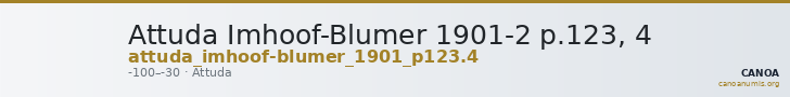 Attuda Imhoof-Blumer 1901-2 p.123, 4 — CANOA