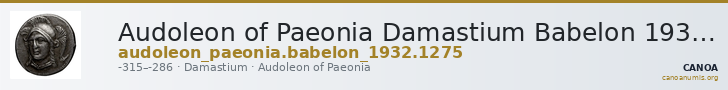 Audoleon of Paeonia Damastium Babelon 1932 1275 — CANOA