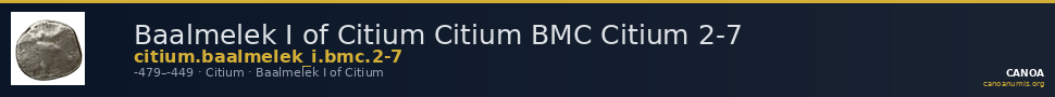 Baalmelek I of Citium Citium BMC Citium 2-7 — CANOA