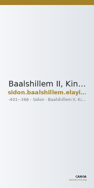 Baalshillem II, King of Sidon Sidon Elayi 2004 IV.1.4 — CANOA