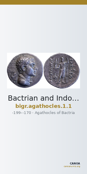 Bactrian and Indo-Greek Coinage Agathocles 1.1 — CANOA