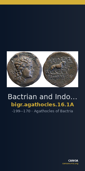Bactrian and Indo-Greek Coinage Agathocles 16.1A — CANOA