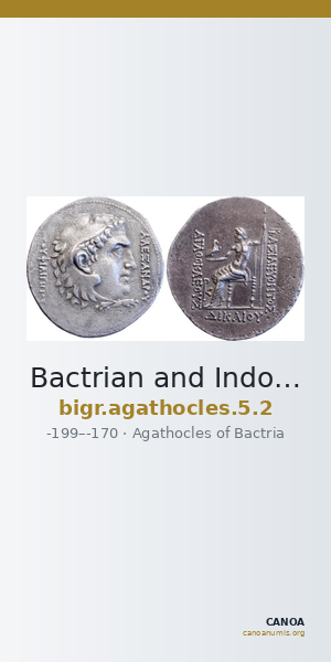 Bactrian and Indo-Greek Coinage Agathocles 5.2 — CANOA