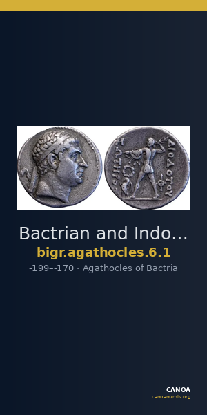 Bactrian and Indo-Greek Coinage Agathocles 6.1 — CANOA