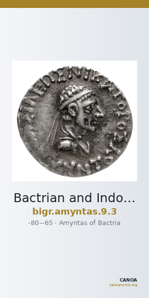 Bactrian and Indo-Greek Coinage Amyntas 9.3 — CANOA