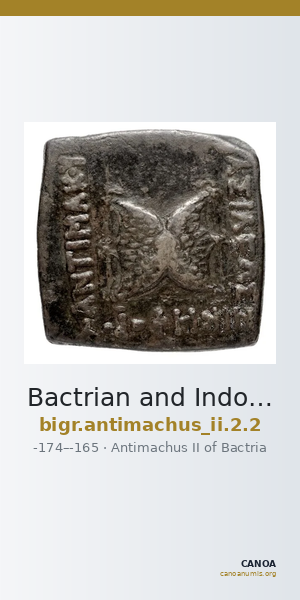 Bactrian and Indo-Greek Coinage Antimachus II 2.2 — CANOA