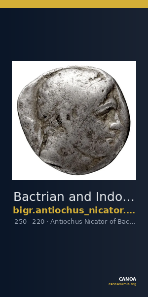 Bactrian and Indo-Greek Coinage Antiochus Nicator 3.4 — CANOA