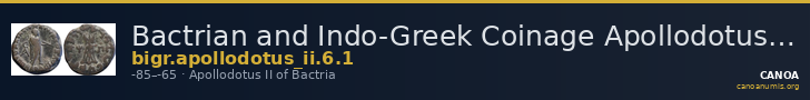 Bactrian and Indo-Greek Coinage Apollodotus II 6.1 — CANOA