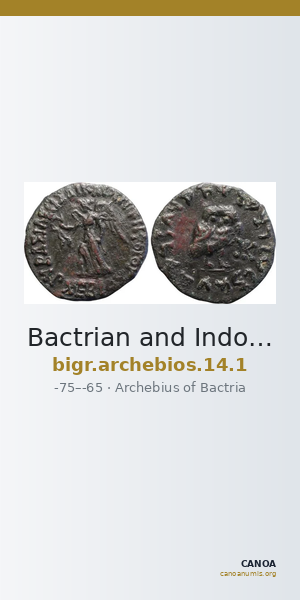 Bactrian and Indo-Greek Coinage Archebios 14.1 — CANOA