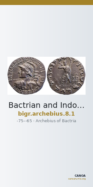 Bactrian and Indo-Greek Coinage Archebius 8.1 — CANOA