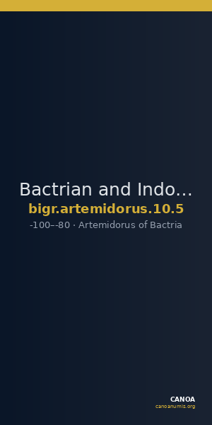 Bactrian and Indo-Greek Coinage Artemidorus 10.5 — CANOA