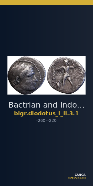 Bactrian and Indo-Greek Coinage Diodotus I or Diodotus II 3.1 — CANOA