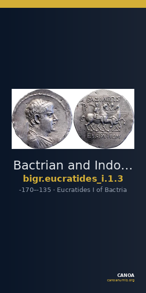 Bactrian and Indo-Greek Coinage Eucratides I 1.3 — CANOA