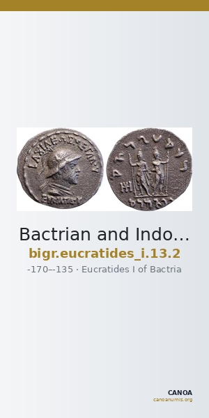 Bactrian and Indo-Greek Coinage Eucratides I 13.2 — CANOA