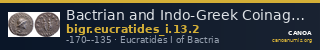 Bactrian and Indo-Greek Coinage Eucratides I 13.2 — CANOA