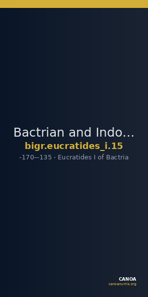 Bactrian and Indo-Greek Coinage Eucratides I 15 — CANOA